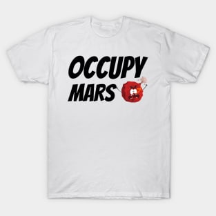 occupy mars T-Shirt